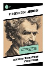 Die Kindheit der größten Schriftsteller