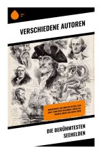 Die berühmtesten Seehelden