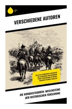 Die Konquistadoren: Meilensteine der historischen Forschung