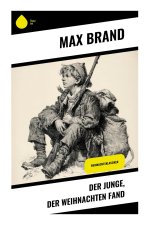 Der Junge, der Weihnachten fand