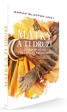 Matky a ti druzí