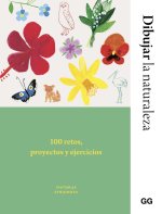Dibujar la naturaleza 100 retos, proyectos y ejercicios
