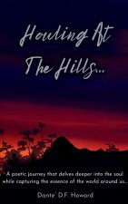 Howling At The Hills...