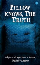 Pillow knows, The Truth