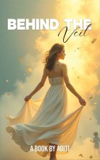 Behind the Veil