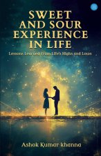 Sweet and Sour Experience in Life