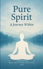 Pure spirit  A Journey Within