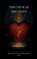 Patron Saint of the Broken Hearted