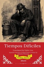 Tiempos Difíciles | Spanish Translation of Hard Times