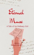 Eternal Muse  A Tale of an Ordinary Girl