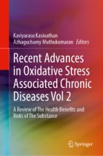 Recent Advances in Oxidative Stress Associated Chronic Diseases Vol 2