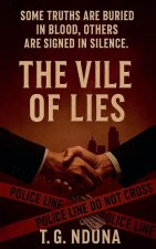The Vile of Lies