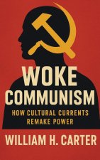Woke Communism