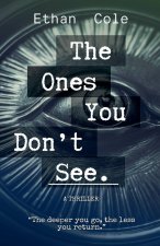 The Ones You Don't See