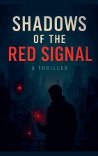 Shadows of the Red Signal