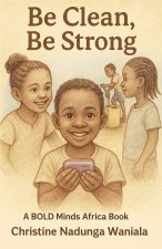 Be Clean, Be Strong