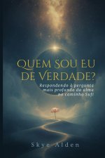 Quem Sou Eu, de Verdade?