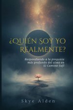 ¿Quién Soy Yo, Realmente?