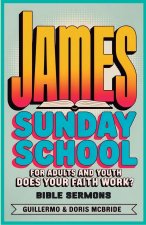 Does your faith work? James
