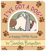 I've Got a Dog!