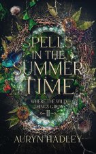 Spells in the Summertime