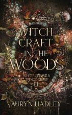 Witchcraft in the Woods