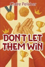 Don't Let Them Win