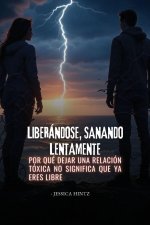 Liberándose, sanando lentamente