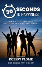 30 Seconds To Happiness