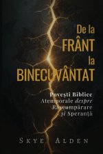 De la Frânt la Binecuvântat