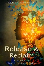 Release & Reclaim