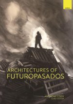 Architectures of Futuropasados