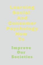 Learning Social And Consumer Psychology How To