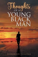 Thoughts of a Young Black Man