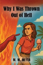 Why I was Thrown out of hell