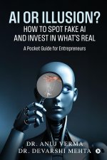 AI or Illusion? How to Spot Fake AI and Invest in What's Real