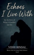 Echoes I Live With