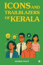 Icons and Trailblazers of Kerala