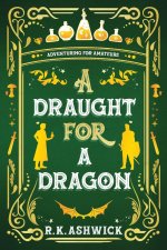 A Draught for a Dragon