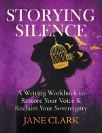 Storying Silence