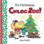 It's Christmas, Chloe Zoe!