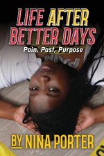Life After Better Days