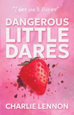 Dangerous Little Dares