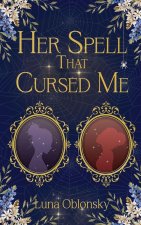 Her Spell That Cursed Me