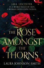 Rose Amongst the Thorns