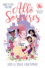 Allô Sorcières - Sous le soleil exactement