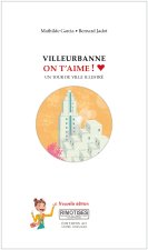 Villeurbanne, on t'aime !