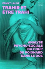 Trahir ou être trahi