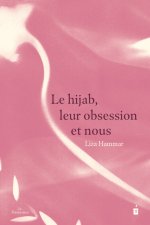 Le Voile, leur obsession et nous