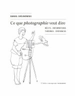 Ce que Photographie veut dire